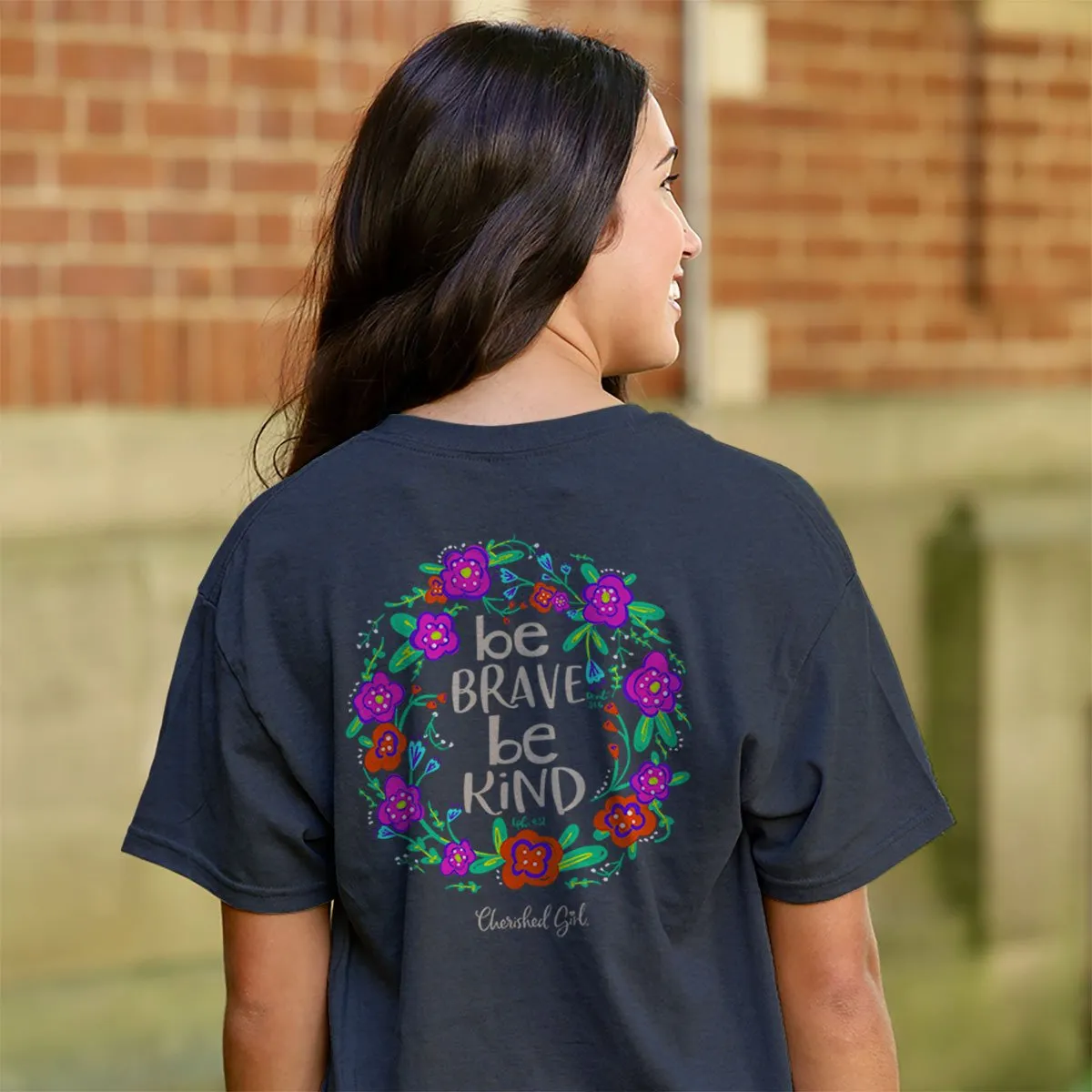 Cherished Girl Be Brave Be Kind Christian T-Shirt